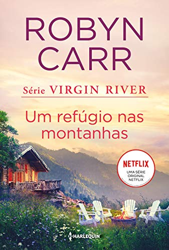 Capa do livro: Um refúgio nas montanhas (Série Virgin River Livro 2) - Ler Online pdf