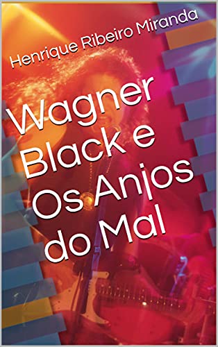 Livro PDF: Wagner Black e Os Anjos do Mal