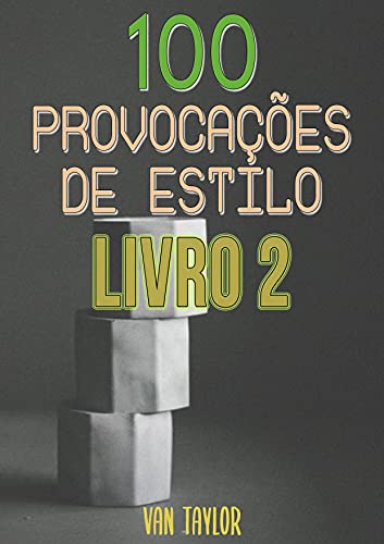 Livro PDF 100 Provocações De Estilo (Livro 2)