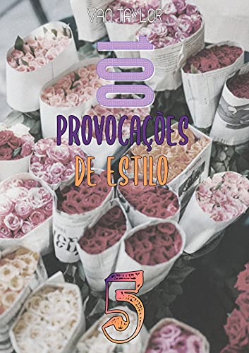 Livro PDF 100 Provocações De Estilo (Livro 5)