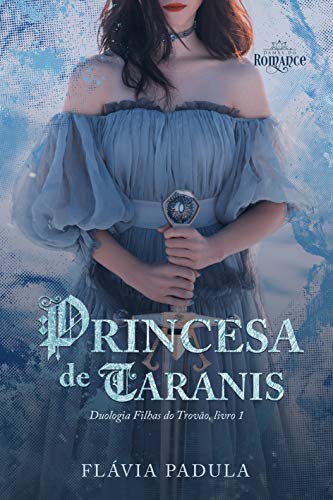 Livro PDF A Princesa de Taranis (Filhas do Trovão Livro 1)