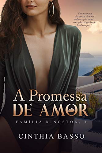 Livro PDF A promessa de amor (Família Kingston Livro 3)