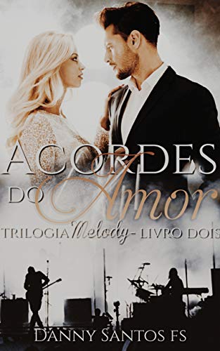 Livro PDF Acordes do Amor: Trilogia Melody – Livro 02