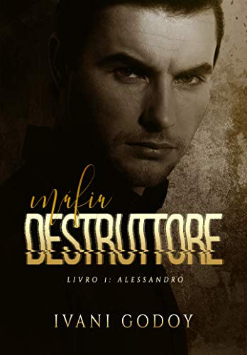 Livro PDF: Alessandro (Máfia Destruttore 1)