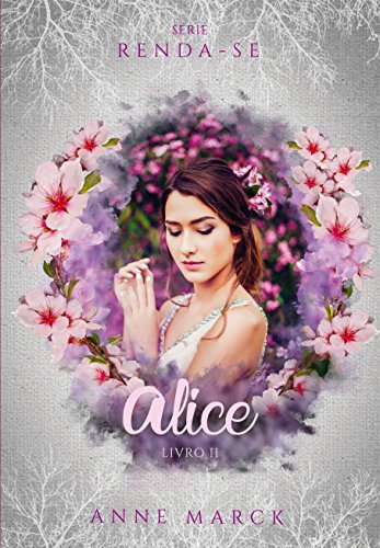 Livro PDF Alice – Livro 2 – série Renda-se