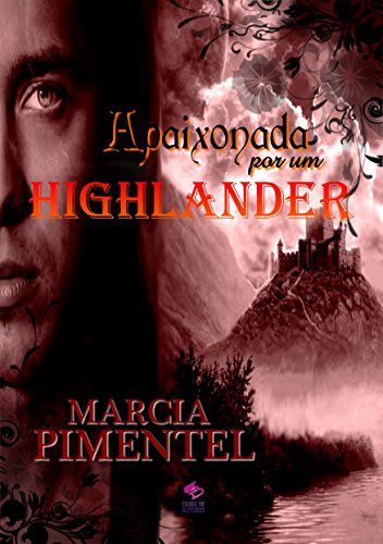 Capa do livro: Apaixonada por um Highlander - Ler Online pdf