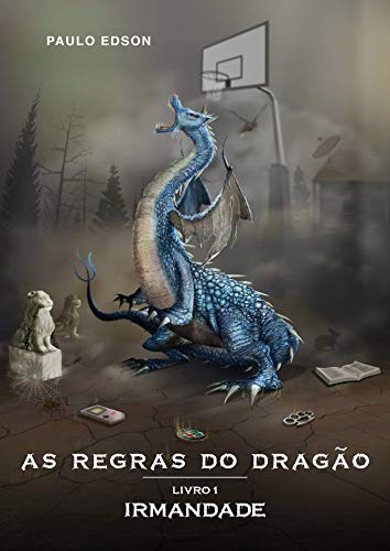 Livro PDF As Regras do Dragão: Livro I – Irmandade