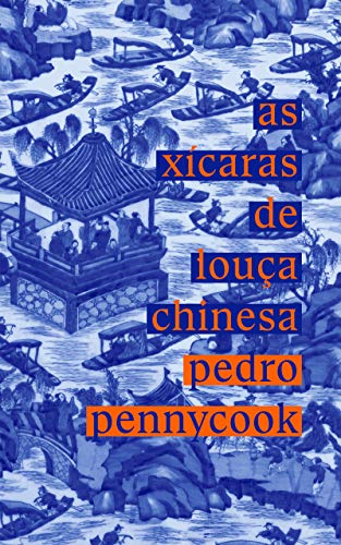 Capa do livro: As Xícaras de Louça Chinesa - Ler Online pdf