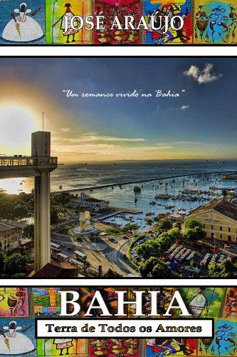 Livro PDF: BAHIA: TERRA DE TODOS OS AMORES