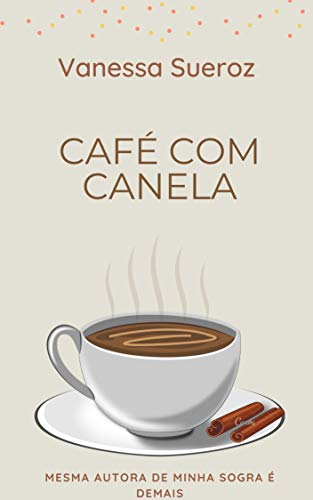 Livro PDF: Café com canela (Eu te amo mais e outros contos)