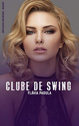 Livro PDF Clube de Swing (Antologia Encantada Mulher)