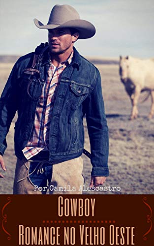 Capa do livro: Cowboy – Romance no Velho Oeste - Ler Online pdf