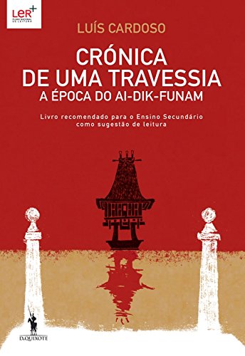 Livro PDF: Crónica de Uma Travessia A Época do Ai-Dik-Funam