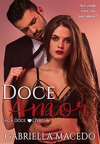 Livro PDF: Doce Amor (Doce Encontro Livro 4)