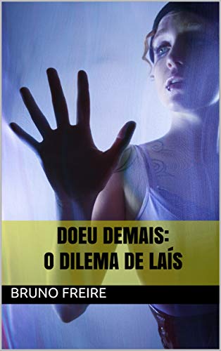Livro PDF: DOEU DEMAIS: O DILEMA DE LAÍS