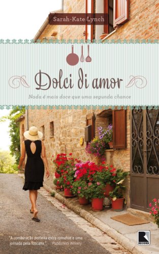 Livro PDF: Dolci di amor: Nada é mais doce que uma segunda chance
