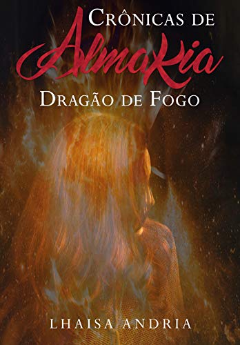 Livro PDF Dragão de Fogo (Almakia)