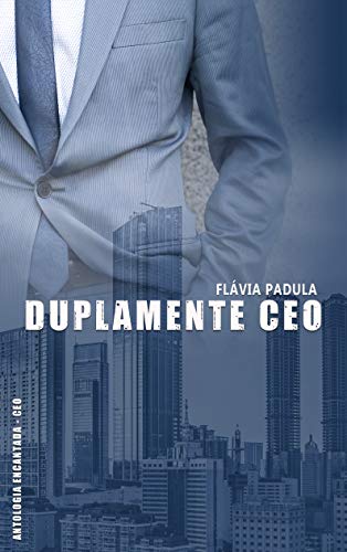 Livro PDF Duplamente CEO (Antologia Encantada CEO)