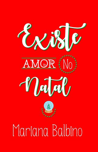 Livro PDF: Existe Amor no Natal: Spin-off da Saga Existe Amor no Carnaval