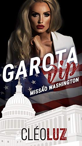 Livro PDF GAROTA VIP – MISSÃO WASHINGTON – O SENADOR: PREQUEL DE HARRY STONE
