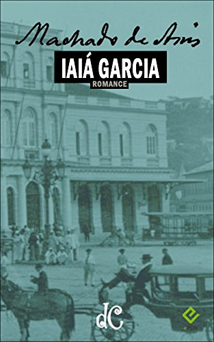Livro PDF Iaiá Garcia (Série Machadiana Livro 9)