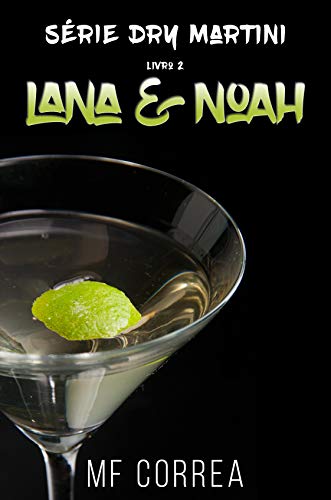 Livro PDF Lana & Noah (Série Dry Martini Livro 2)