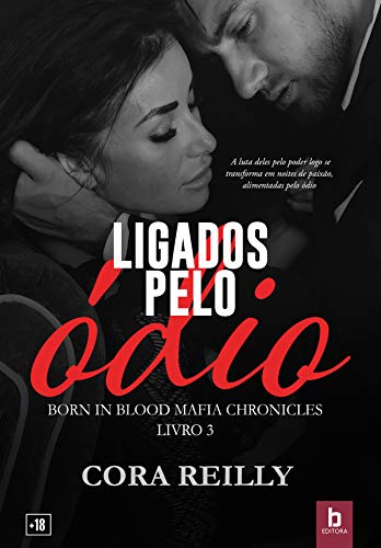 Livro PDF Ligados Pelo Ódio (Born In Blood Mafia Chronicles Livro 3)