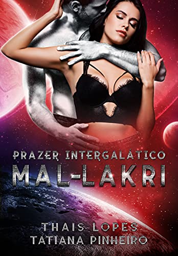 Livro PDF Mal-lakri (Prazer Intergalático Livro 1)