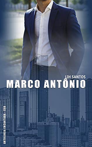 Livro PDF Marco Antônio (Antologia Encantada – CEO)