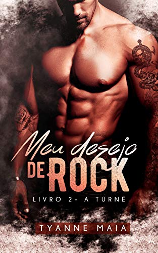 Livro PDF Meu Desejo de Rock – A Turnê – Livro 2
