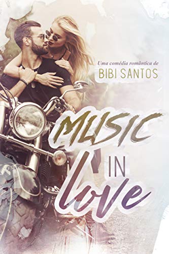 Livro PDF MUSIC IN LOVE ( LIVRO ÚNICO)
