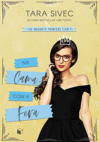 Livro PDF: Na Cama com a Fera (The Naughty Princess Club 1 Livro 2)