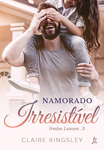 Livro PDF: Namorado Irresistível (Irmãos Lawson Livro 3)