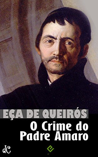 Livro PDF O Crime do Padre Amaro: Com crítica de Ramalho Ortigão