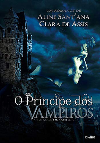 Livro PDF O Príncipe dos Vampiros: Segredos de Sangue