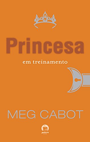 Livro PDF Princesa em treinamento – O diário da princesa – vol. 6