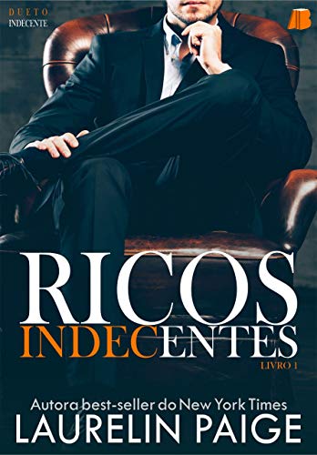 Livro PDF Ricos Indecentes (Dueto Indecente Livro 1)