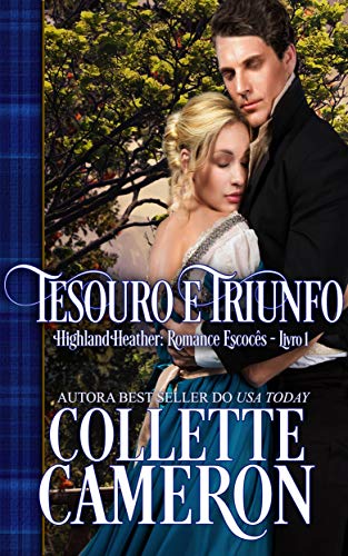 Capa do livro: Tesouro e Triunfo (Série Highland Heather: Romance escocês Livro 1) - Ler Online pdf