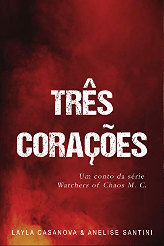 Livro PDF Três Corações: Conto 1.5 da série Watchers of Chaos M. C.