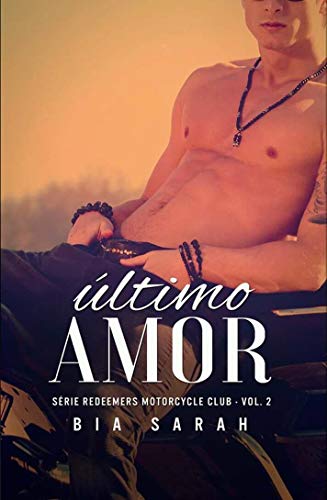 Livro PDF: Último Amor (Redeemers Motorcycle Club Livro 2)