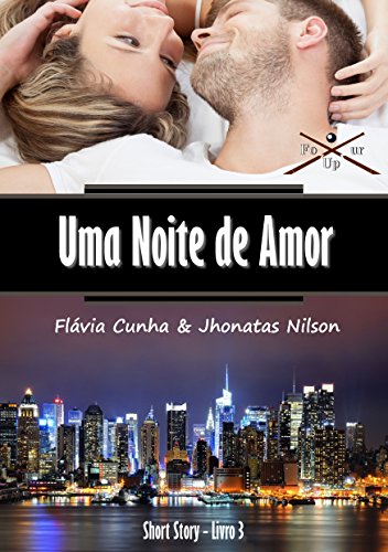 Livro PDF Uma Noite de Amor (Four Up Livro 3)
