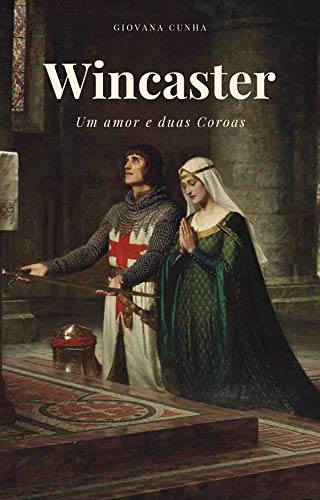 Livro PDF: Wincaster: Um Amor e duas Coroas