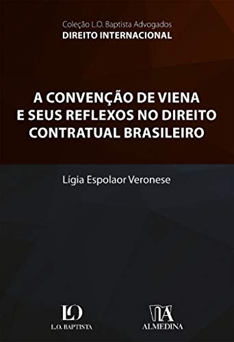 Capa do livro: A convenção de Viena e seus reflexos no direito contratual brasileiro - Ler Online pdf