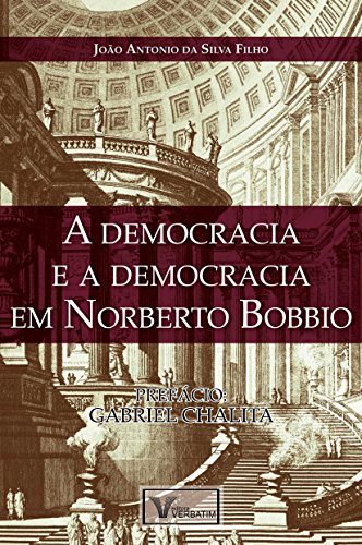 Capa do livro: A Democracia: e a Democracia em Norberto Bobbio - Ler Online pdf