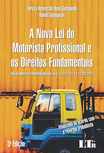 Capa do livro: A NOVA LEI DO MOTORISTA PROFISSIONAL E OS DIREITOS FUNDAMENTAIS - Ler Online pdf