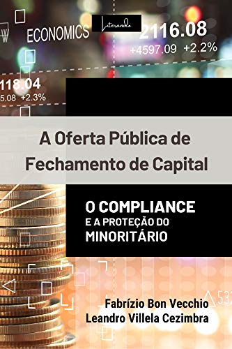 Livro PDF: A Oferta Pública de Fechamento de Capital: O compliance e a proteção do minoritário