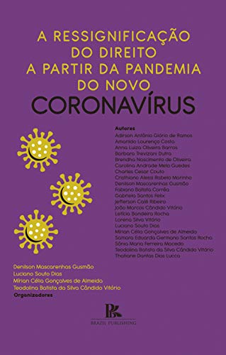Capa do livro: A ressignificação do direito a partir da pandemia do novo coronavírus - Ler Online pdf