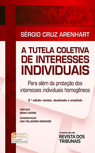 Capa do livro: A tutela coletiva de interesses individuais:para além da proteção dos interesses individuaishomogêneos - Ler Online pdf