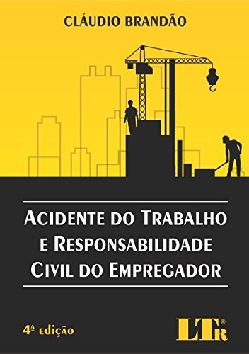 Capa do livro: Acidente do Trabalho e Responsabilidade Civil do Empregador - Ler Online pdf