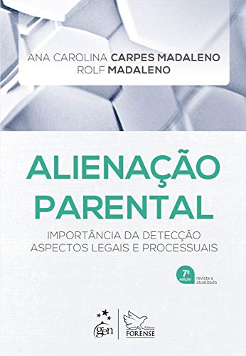 Capa do livro: Alienação Parental: Importância da Detecção Aspectos Legais e Processuais - Ler Online pdf